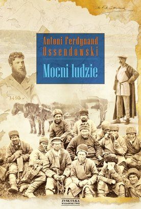 Antoni Ferdynand Ossendowski   Mocni ludzie 062808,1